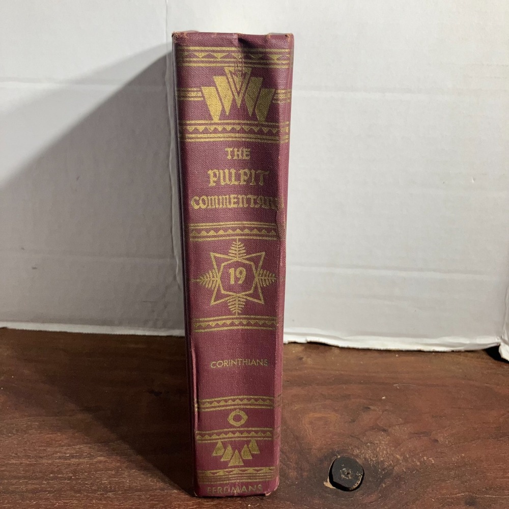 VTG The Pulpit Commentary Vol 19 Corinthians 1 2 Spence Exell 1973 Hardcover
